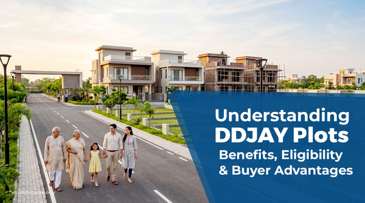 DDJAY Plots Explained: Benefits, Eligibility & Why It Matters for Homebuyers