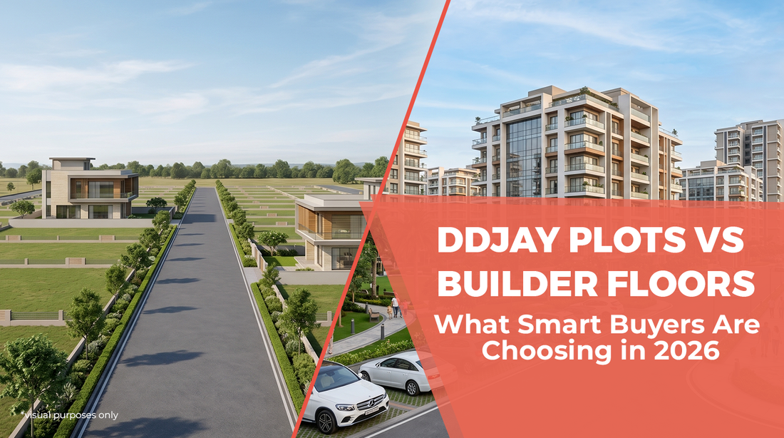 DDJAY Plots vs. Builder Floors: What Smart Buyers Are Choosing in 2026