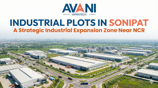 Industrial Plots in Sonipat – A Strategic Industrial Expansion Zone Near NCR