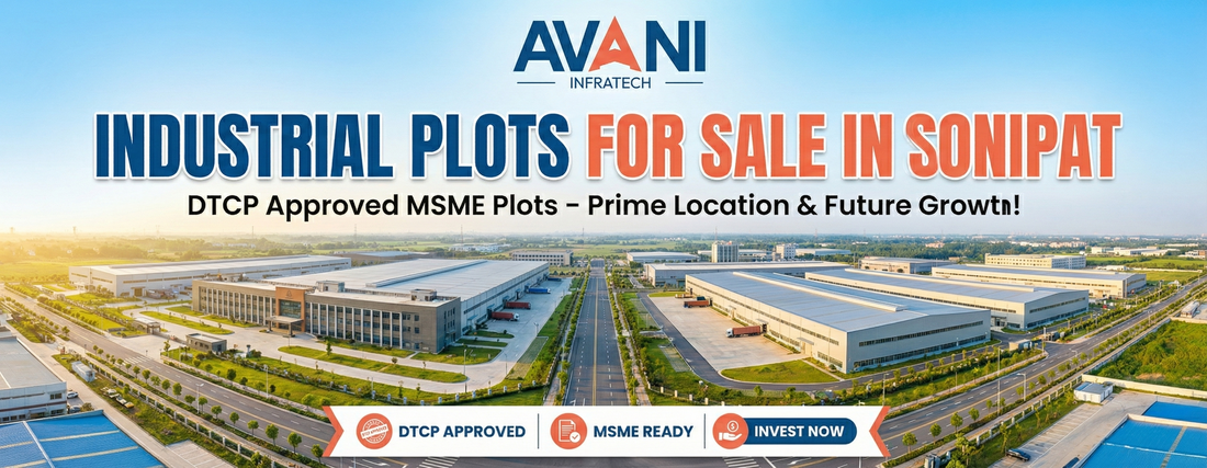 Industrial Plots for Sale in Sonipat – DTCP Approved MSME Plots
